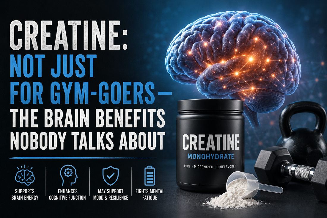 Creatine: Not Just for Gym-Goers — The Brain Benefits Nobody Talks About