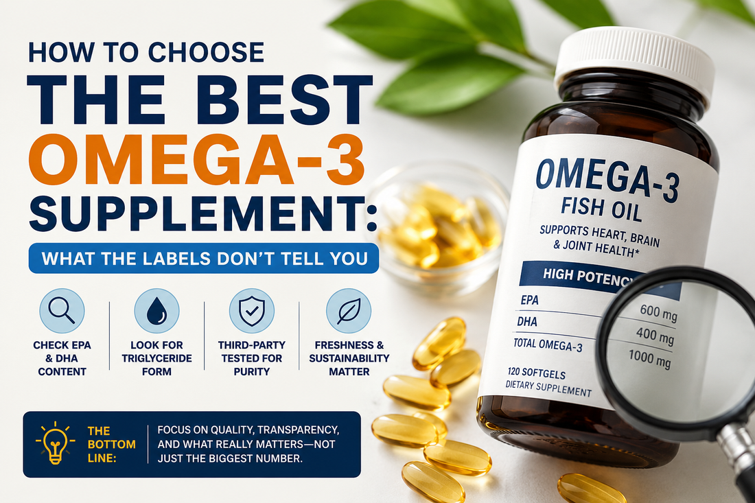 How to Choose the Best Omega-3 Supplement: What the Labels Don't Tell You